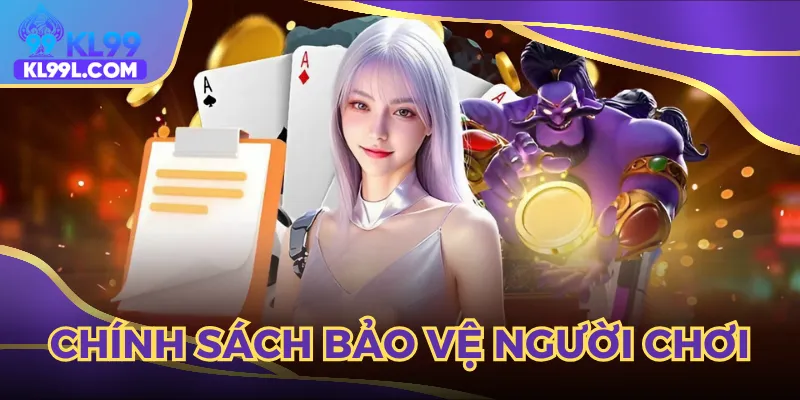Các chính sách điều khoản và điều kiện được đưa ra nhằm bảo vệ người chơi