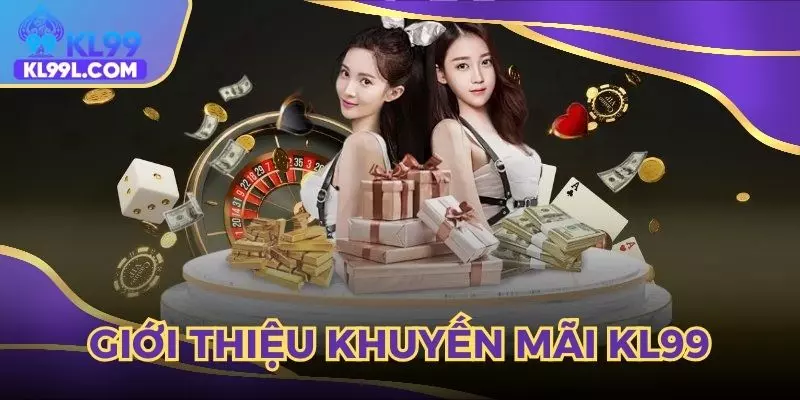 Đánh giá về chương trình khuyến mãi tại nhà cái KL99