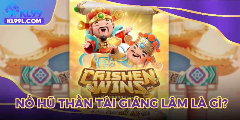 Đôi nét siêu phẩm ăn khách nổ hũ Thần Tài Giáng Lâm