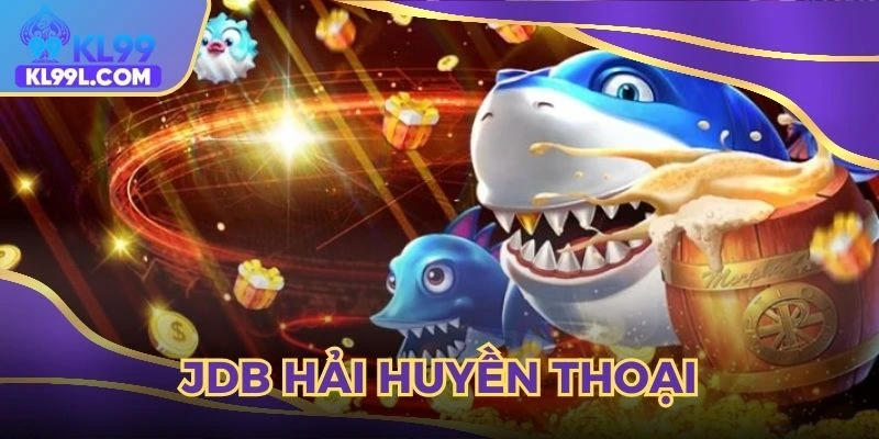 jdb hải huyền thoại