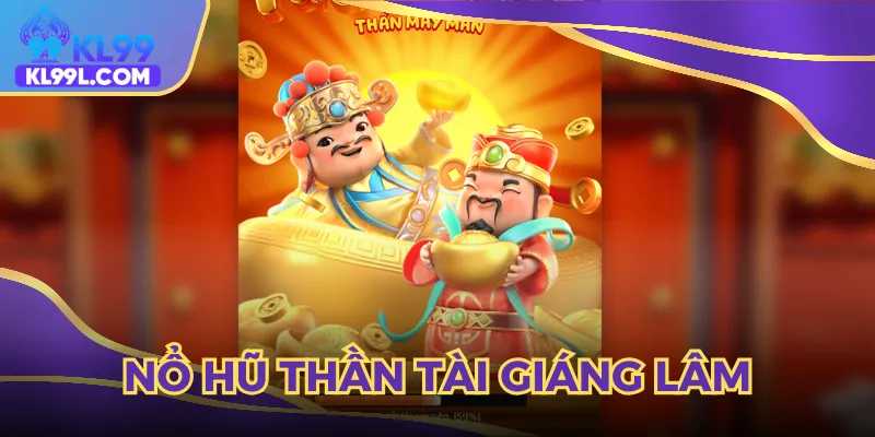 nổ hũ thần tài giáng lâm