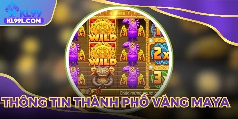 Thông tin game thành phố vàng Maya mới nhất